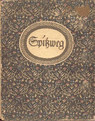 Carl Spitzweg. Des Meisters Leben und Werk. Seine Bedeutung in …