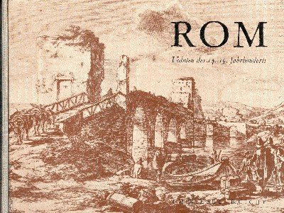 Rom. Veduten des 14.-19. Jahrhunderts.