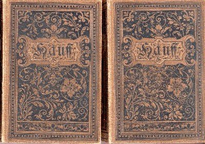 Wilhelm Hauffs sämmtliche Werke in zwei Bänden.