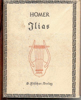Ilias. Übersetzt von Johann Heinrich Voss. Einleitung von Rudolf Alexander …