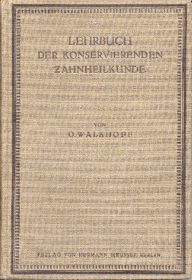 Lehrbuch der konservierenden Zahnheilkunde.