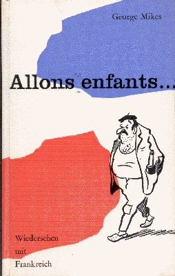 Allons enfants . Wiedersehen mit Frankreich. Zeichnungen von David Langdon.