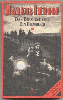 Das Boot ist voll : e. Filmbuch. Mit Standphotogr. von …