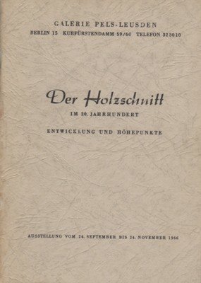 Der Holzschnitt im 20. Jahrhundert. Entwicklung und Höhepunkte. Ausstellung vom …