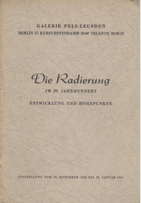 Der Radierung im 20. Jahrhundert. Entwicklung und Höhepunkte. Ausstellung vom …