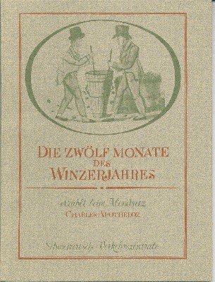 Die zwölf Monate des Winzerjahres, erzählt beim Abendsitz.