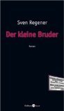 Der kleine Bruder : Roman. Eichborn Berlin