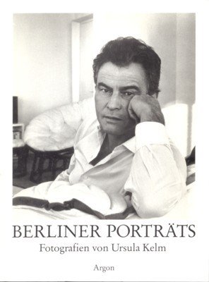 Berliner Porträts : Fotografien. Mit einer Einl. von Elisabeth Moortgat