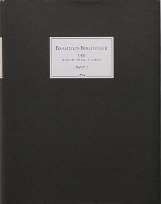 Brasilien-Bibliothek: Brasilien-Bibliothek der Robert-Bosch-GmbH. Bd. 1 bearb. von Susanne Koppel. …