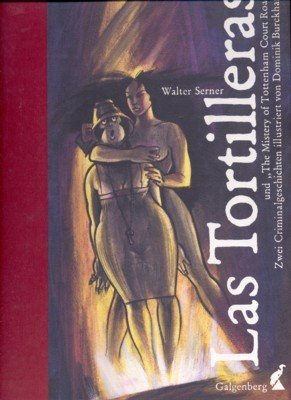 Las Tortilleras und "The mistery of Tottenham Court Road" : …