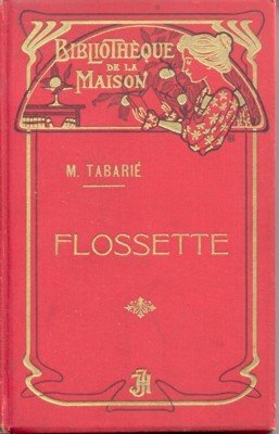 Flossette. D`apres Agnès Giberne.