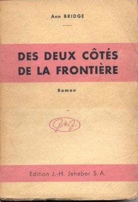 Des deux côtés de la frontiere. Roman.
