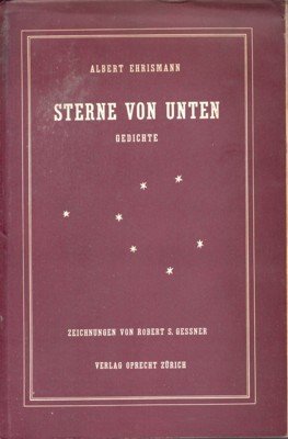 Sterne von unten. Gedichte. Nebst einigen Anmerkungen über den Traum …