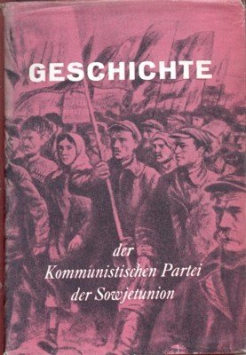 Geschichte der kommunistischen Partei der Sowjtunion. Kurzer Lehrgang.