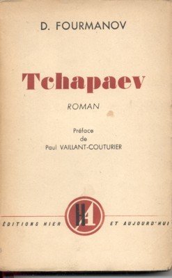 Tchapaev. Traduit du russe par Alice Orane et Georges Roux. …