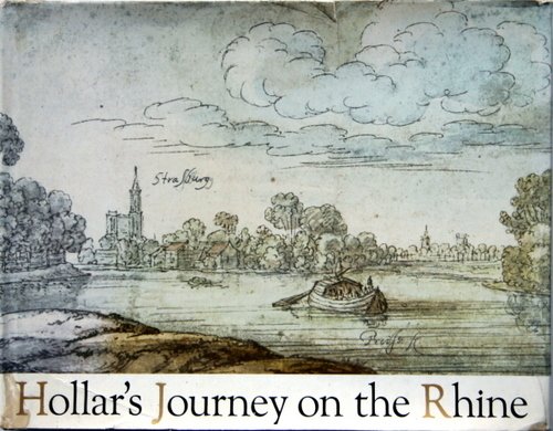 Hollar`s Journey on the Rhine. Text by Milos V. Kratochvil.