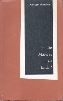 Ist die Malerei zu Ende?