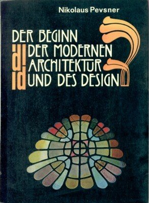 Der Beginn der modernen Architektur und des Design. [Dt. Übers.: …