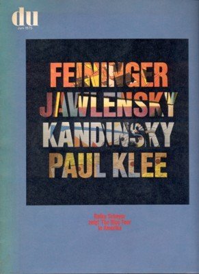 Du. Europäische Kunstzeitschrift. The Blue Four.
