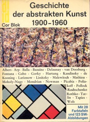Geschichte der abstrakten Kunst : 1900 - 1960. DuMont-Dokumente.