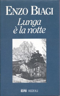 Lunga è la notte.