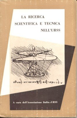 La ricerca scientifica e tecnica nell`URSS. Atti della Conferenza di …