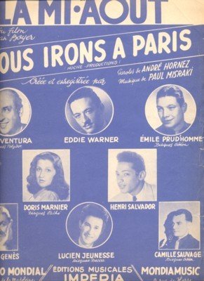 La mi-Août du film "Nous irons a Paris".