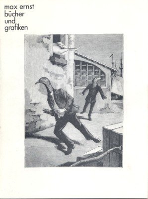 Max Ernst: Bücher und Grafiken. Eine Ausstellung des Instituts für …