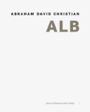 Abraham David Christian - Alb : [anlässlich der Ausstellung Abraham …