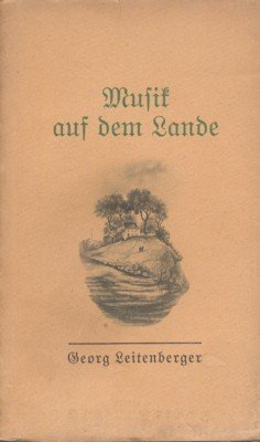 Musik auf dem Lande. Mit 15 Zeichnungen von Albert Fuss.