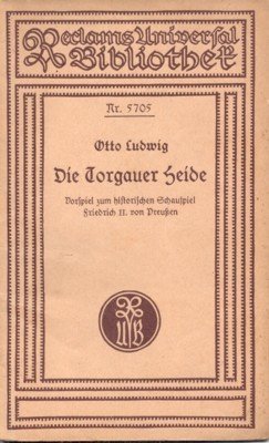 Die Torgauer Heide. Vorspiel zum historischen Schauspiel Friedrich II. von …