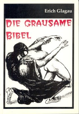 Die grausame Bibel.