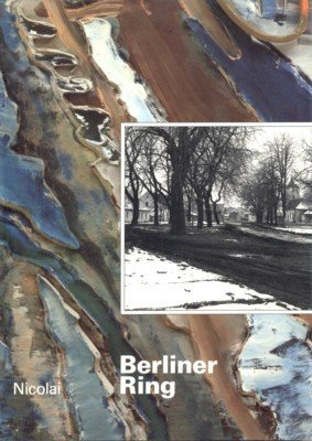 Berliner Ring : Bilder und Texte ; [ein Buch der …
