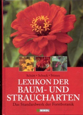 Lexikon der Baum- und Straucharten. Das Standardwerk der Forstbotanik.