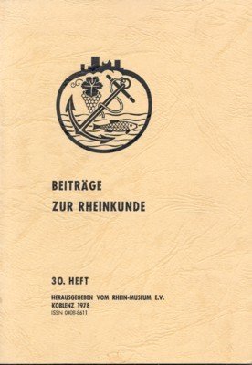 Beiträge zur Rheinkunde. 30. Heft. Herausgegeben vom Rhein-Museum e. V.