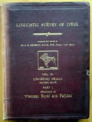 Linguistic Survey of India: Vol. IX, Indo-Aryan Family, Central Group, …