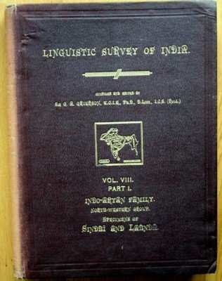 Linguistic Survey of India: Vol. VIII, Part I: Indo-Aryan Family, …