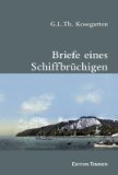 Briefe eines Schiffbrüchigen. Neu hrsg. und kommentiert von Katharina Coblenz.