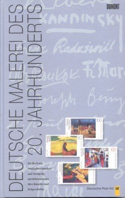 Deutsche Malerei des 20. Jahrhunderts. Ein Buch mit Original-Briefmarken und …