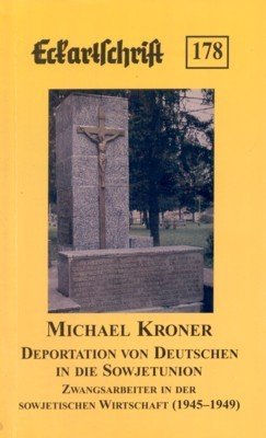 Deportation von Deutschen in die Sowjetunion : Zwangsarbeiter in der …
