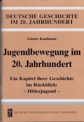 Jugendbewegung im 20. Jahrhundert : ein Kapitel ihrer Geschichte im …