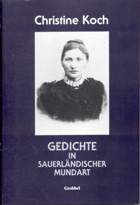 Gedichte in sauerländischer Mundart. Werke, erster Band. Bearb. von Manfred …
