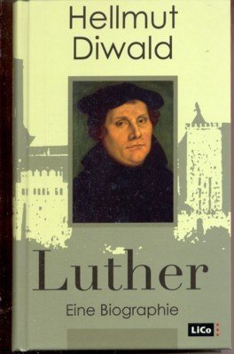 Luther. Eine Biographie.