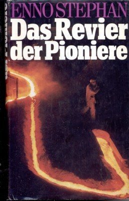 Das Revier der Pioniere. Werden und Wachsen des Ruhrgebiets.