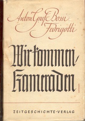 Wir kommen, Kameraden! Roman. Mit 36 Federzeichnungen von R. J. …