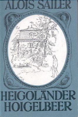 Heigoländer Hoigelbeer : schwäb. Gedichte zwischen Hügelland u. Donauried. Mit …