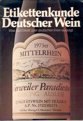 Etikettenkunde Deutscher Wein. Was das Etikett über deutschen Wein aussagt.