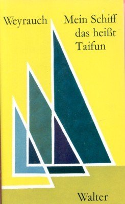 Mein Schiff, das heisst Taifun Erzählungen.