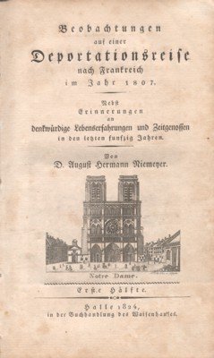 Beobachtungen auf einer Deportationsreise nach Frankreich im Jahr 1807. Nebest …