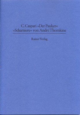 Der Pauker. "Scharniere" von André Thomkins